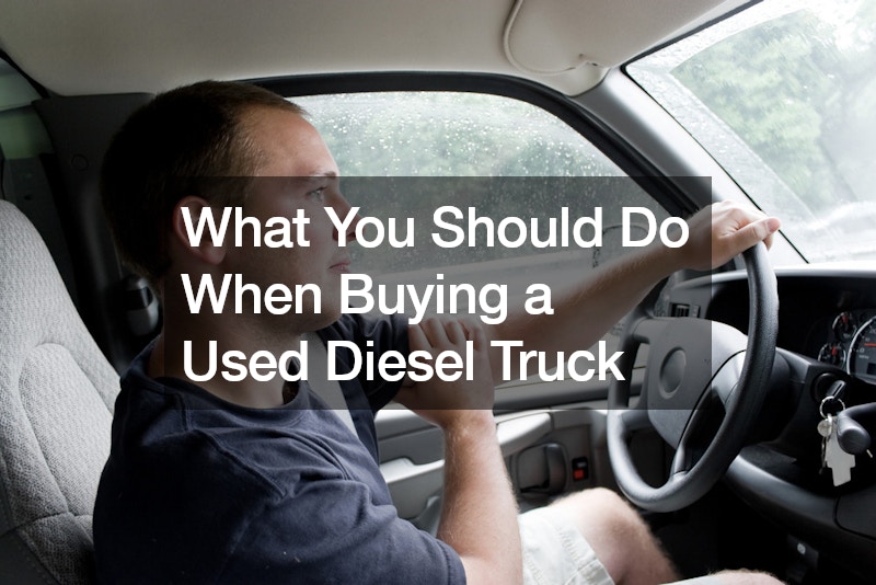What You Should Do When Buying a Used Diesel Truck