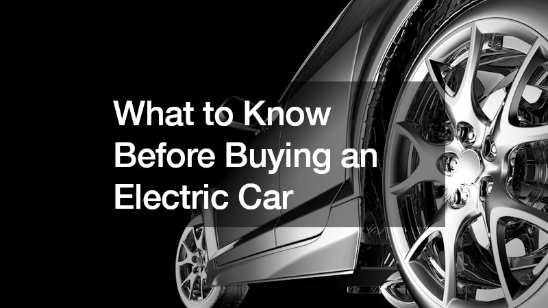 What to Know Before Buying an Electric Car