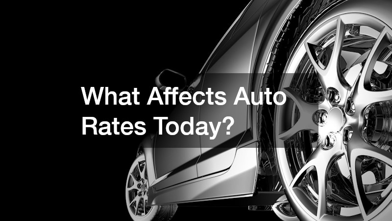 What Affects Auto Rates Today?